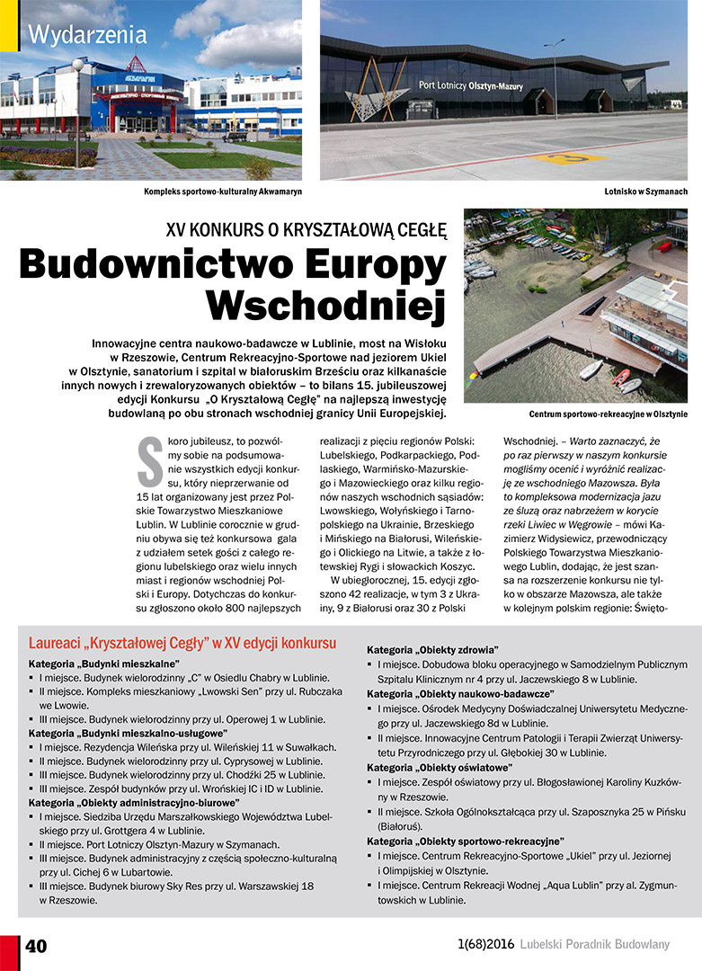 BUDOWNICTWO EUROPY WSCHODNIEJ
XV KONKURS O KRYSZTAŁOWĄ CEGŁĘ